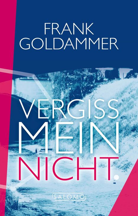Frank Goldammer: Vergissmeinnicht, Buch