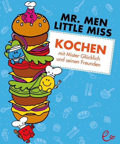 Roger Hargreaves: Kochen mit Mister Glücklich und seinen Freunden, Buch
