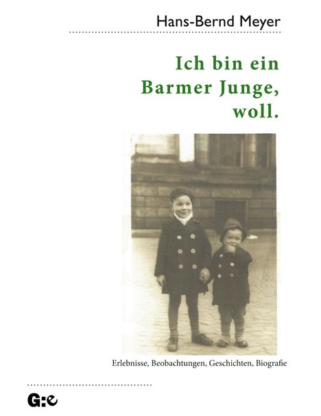 Hans-Bernd Meyer: Ich bin ein Barmer Junge, woll., Buch