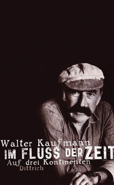 Walter Kaufmann: Im Fluss der Zeit, Buch