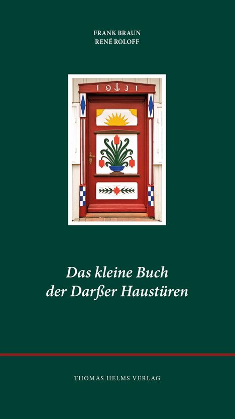 Frank Braun: Das kleine Buch der Darßer Haustüren, Buch