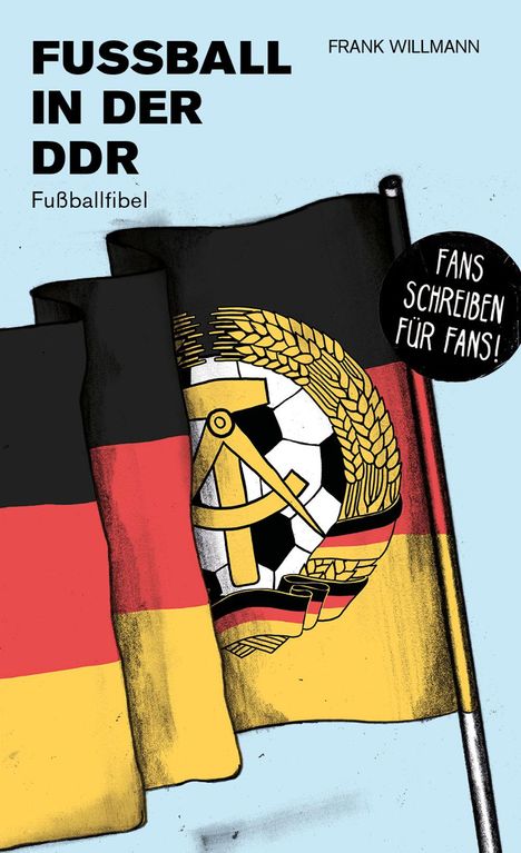 Frank Willmann: Fußball in der DDR, Buch