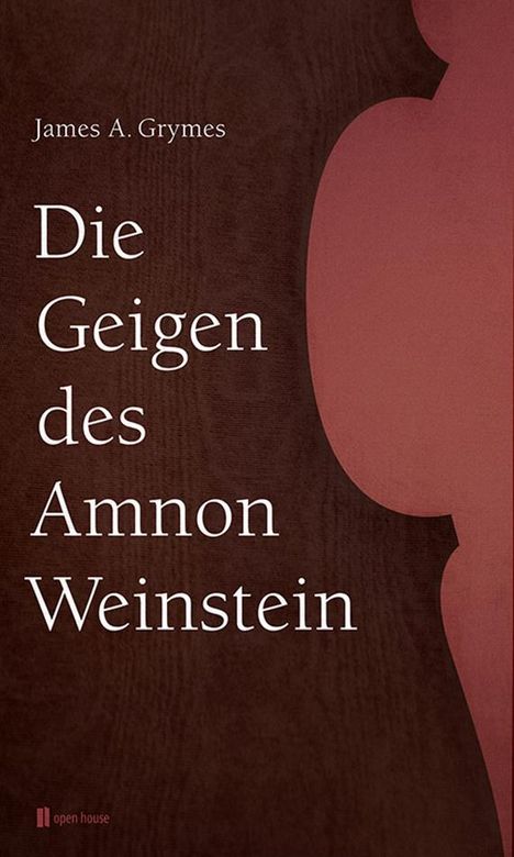 James A. Grymes: Die Geigen des Amnon Weinstein, Buch