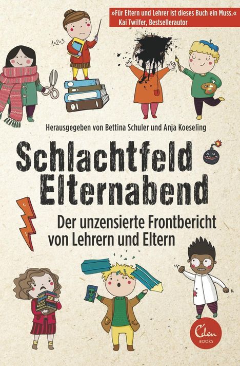Bettina Schuler: Schuler, B: Schlachtfeld Elternabend, Buch