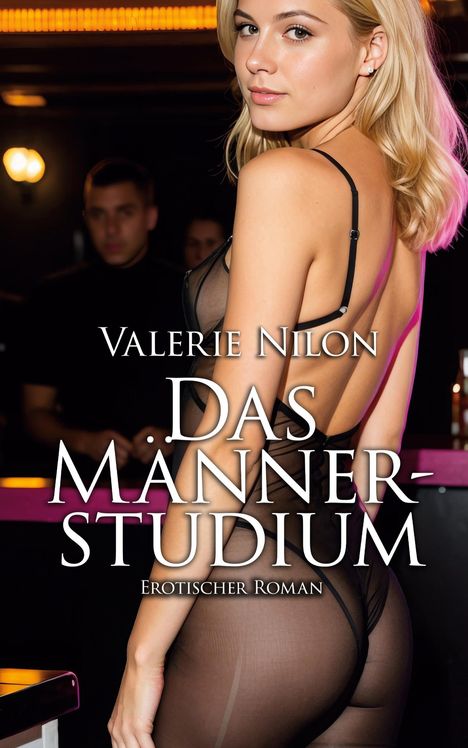 Valerie Nilon: Das Männerstudium 1 - Erotischer Roman, Buch