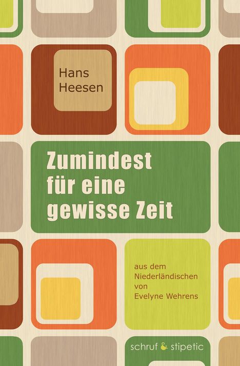 Hans Heesen: Zumindest für eine gewisse Zeit, Buch