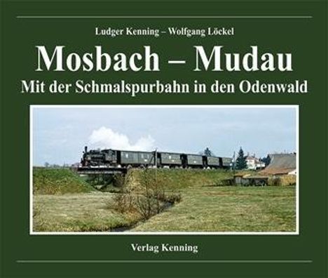 Ludger Kenning: Mosbach - Mudau, Buch