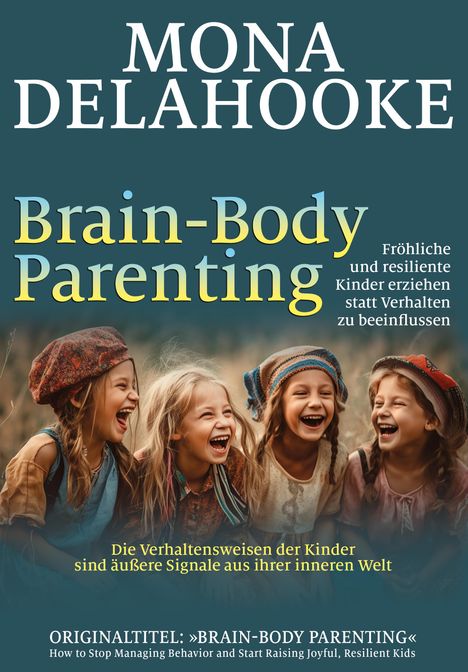 Mona Delahooke: Brain-Body Parenting, Buch