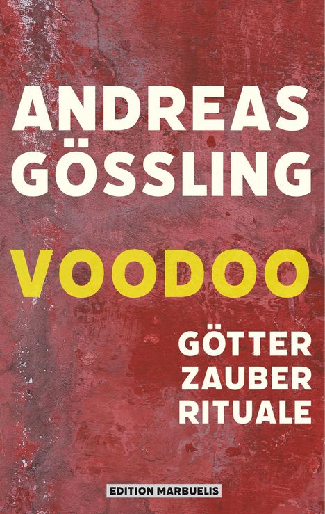 Andreas Gößling: Voodoo, Buch