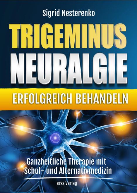 Trigeminusneuralgie erfolgreich behandeln, Buch