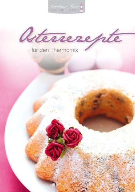Angelika Willhöft: Willhöft, A: Osterrezepte für den Thermomix®, Buch