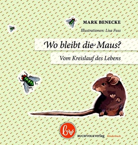 Mark Benecke: Wo bleibt die Maus?, Buch