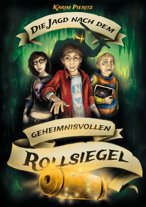 Karim Pieritz: Die Jagd nach dem geheimnisvollen Rollsiegel - Jugendbuch ab 12 Jahre, Buch