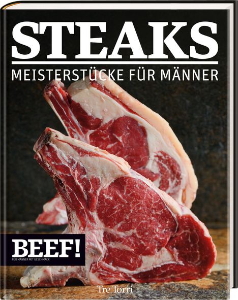 Steaks Meisterstücke für Männer, Buch