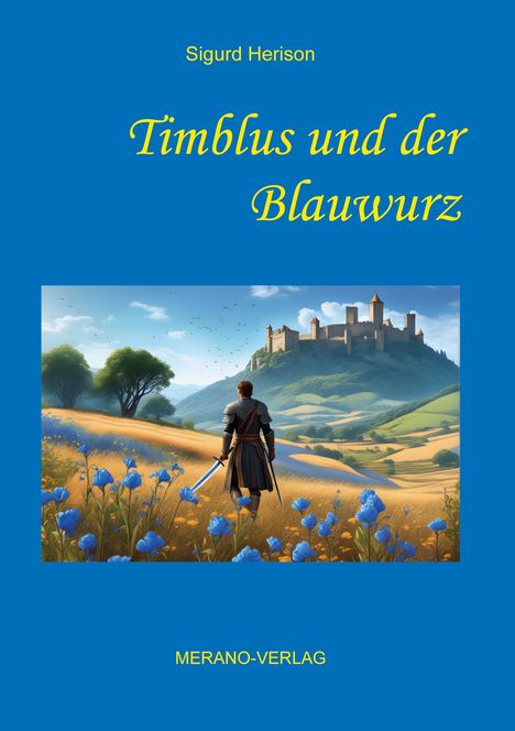 Sigurd Herison: Timblus und der Blauwurz, Buch