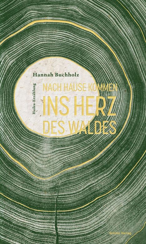 Hannah Buchholz: Nach Hause kommen ins Herz des Waldes, Buch