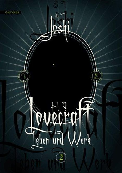 S. T. Joshi: H. P. Lovecraft - Leben und Werk 2, Buch