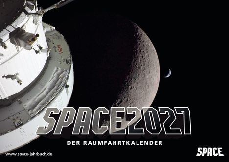 "SPACE 2027 - DER RAUMFAHRTKALENDER" auf dunklem Hintergrund, Mond im Vordergrund, Raumschiff links.