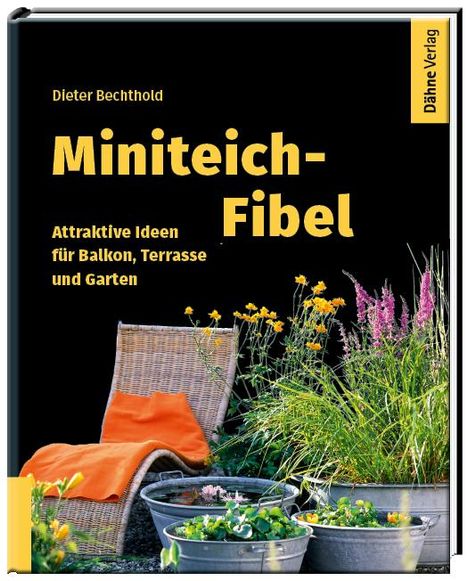 Dieter Bechthold: Miniteich-Fibel, Buch