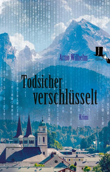 Arno Wilhelm: Todsicher verschlüsselt, Buch