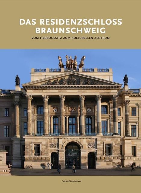 Bernd Wedemeyer: Das Residenzschloss Braunschweig, Buch