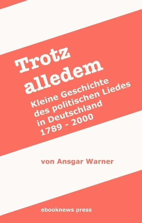 Ansgar Warner: Trotz alledem, Buch