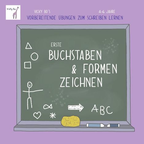 Vicky Bo: Vicky Bo: Erste Buchstaben &amp; Formen zeichnen., Buch