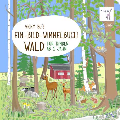 Vicky Bo: Bo, V: Vicky Bo's Ein-Bild-Wimmelbuch für Kinder - Wald, Buch