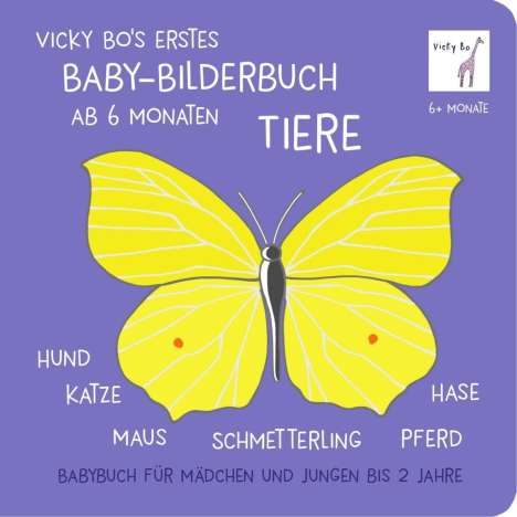 Vicky Bo: Bo, V: Vicky Bo's erstes Baby-Bilderbuch ab 6 Mon.- Tiere, Buch