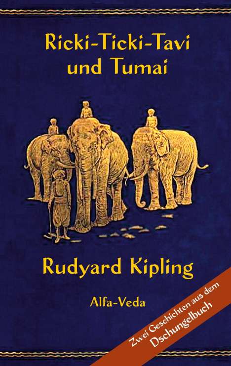 Rudyard Kipling: Ricki-Ticki-Tavi und Tumai, Buch