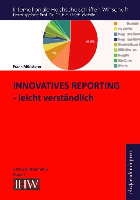 Frank Münsterer: Innovatives Reporting - leicht verständlich, Buch