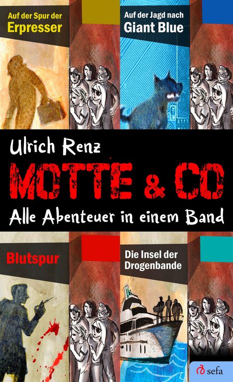 Ulrich Renz: Renz, U: Motte &amp; Co. Alle Abenteuer in einem Band, Buch
