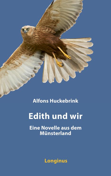 Alfons Huckebrink: Edith und wir, Buch