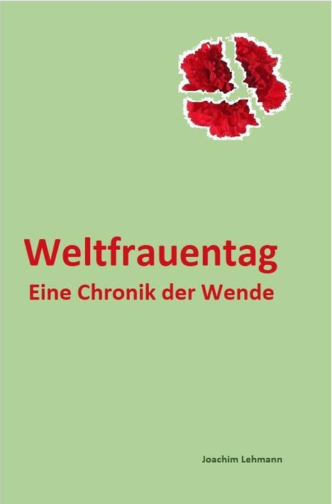 Joachim Lehmann: Weltfrauentag, Buch