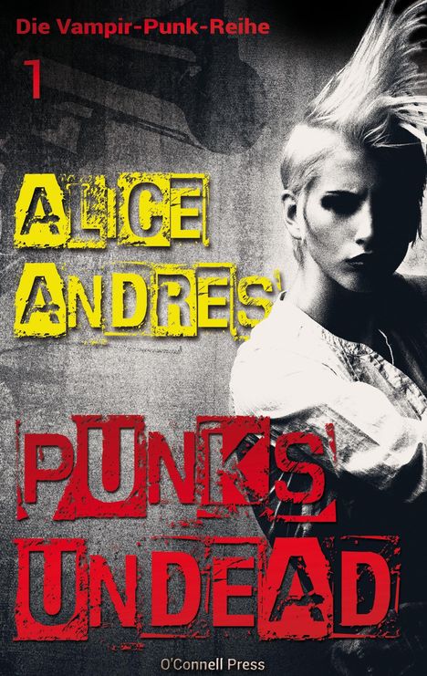 Alice Andres: Punk's Undead, Buch