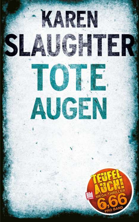 Karen Slaughter: Tote Augen, Buch