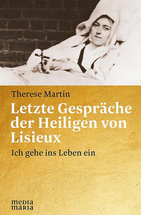Therese Martin: Letzte Gespräche der Heiligen von Lisieux, Buch