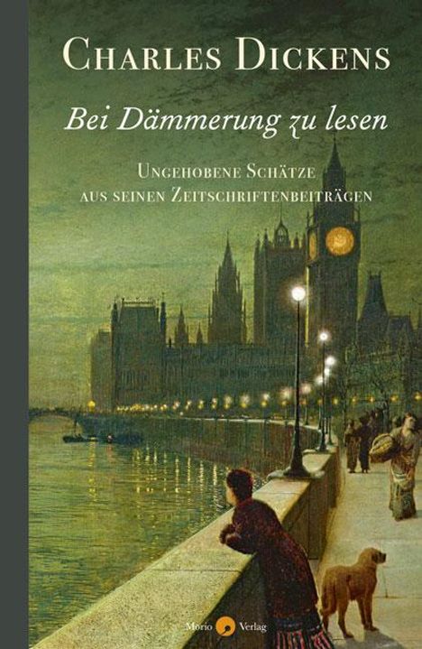 Charles Dickens: Bei Dämmerung zu lesen, Buch