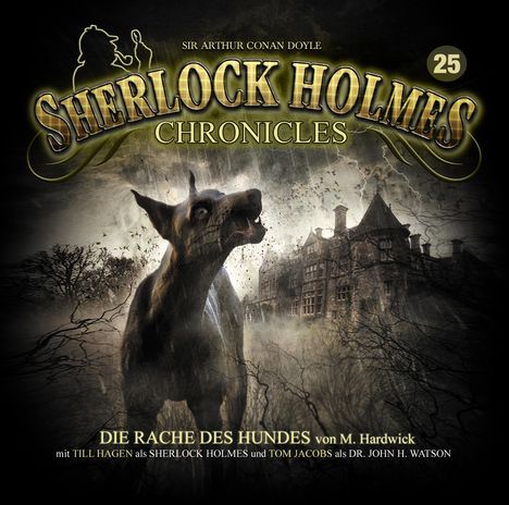 Sherlock Holmes Chronicles (25) Die Rache des Hundes, 2 CDs