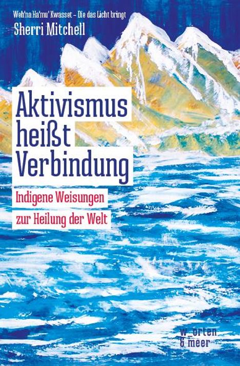 Sherri Mitchell: Aktivismus heißt Verbindung, Buch