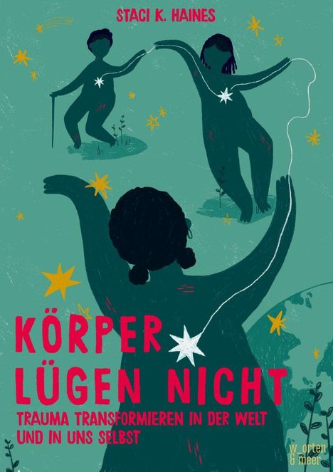 Staci K. Haines: Körper lügen nicht, Buch