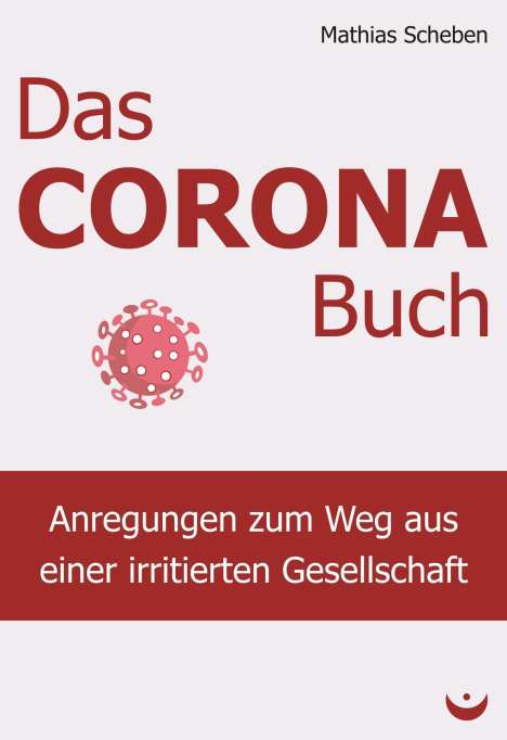 Mathias Scheben: Das Corona-Buch, Buch