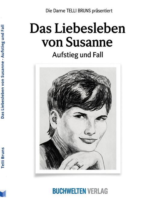 „Die Dame TELLI BRUNS präsentiert: Das Liebesleben von Susanne, Aufstieg und Fall.“ Illustration: Frau mit Kurzhaarfrisur.