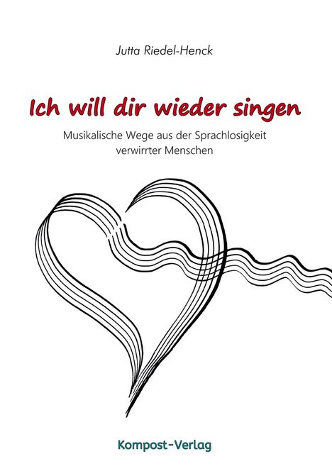 Jutta Riedel-Henck: Ich will dir wieder singen, Buch