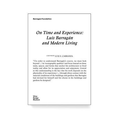 "On Time and Experience: Luis Barragán and Modern Living" von Luis E. Carranza. Vortrag zur Architektur von Barragán.
