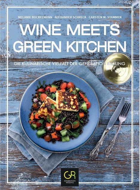 Melanie Bockelmann: Wine meets Green Kitchen, Buch