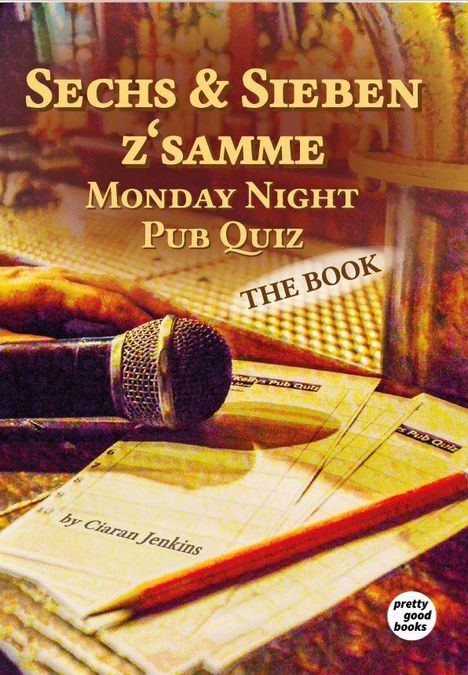 Ciaran Jenkins: Sechs &amp; Sieben z'samme - Monday Night Pub Quiz, Buch