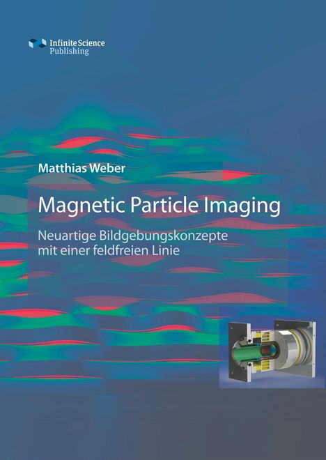 Matthias Weber: Magnetic Particle Imaging, Buch