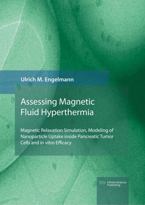 Ulrich Engelmann: Magnetic Fluid Hyperthermia, Buch