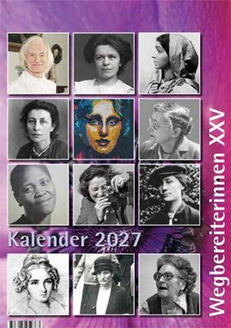 Text: "Wegbereiterinnen XXV", "Kalender 2027". Collage von Frauenporträts, teils schwarz-weiß, teils künstlerisch.